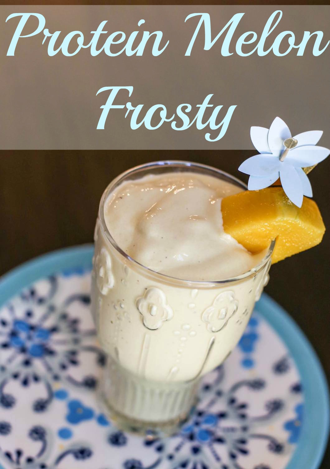 Protein Drink Recipe: Delicious Melon Frosty
